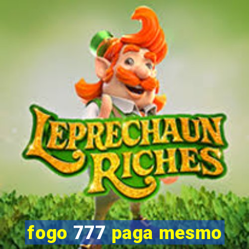 fogo 777 paga mesmo